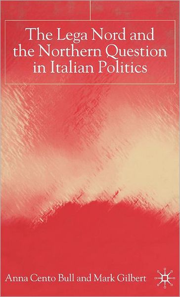 The Lega Nord and the Politics of Secession in Italy