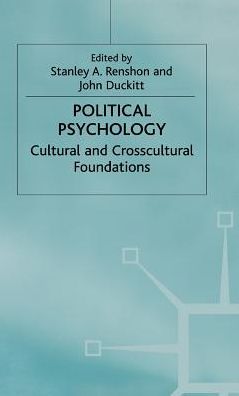 Political Psychology: Cultural and Crosscultural Foundations