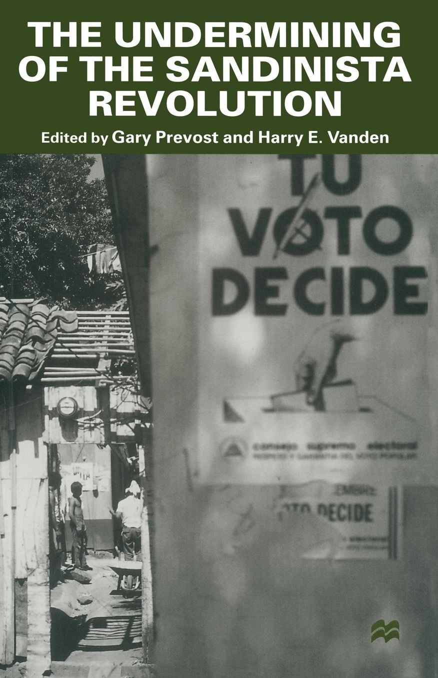 The Undermining of the Sandinista Revolution