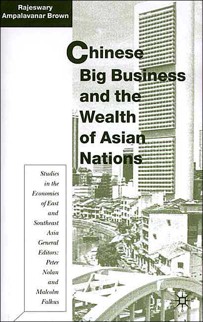 Chinese Big Business and the Wealth of Asian Nations