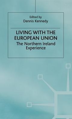 Living with the European Union: The Northern Ireland Experience