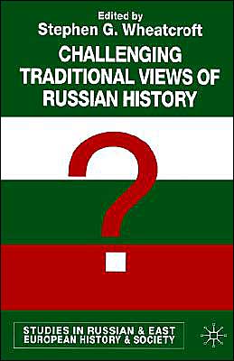 Challenging Traditional Views of Russian History