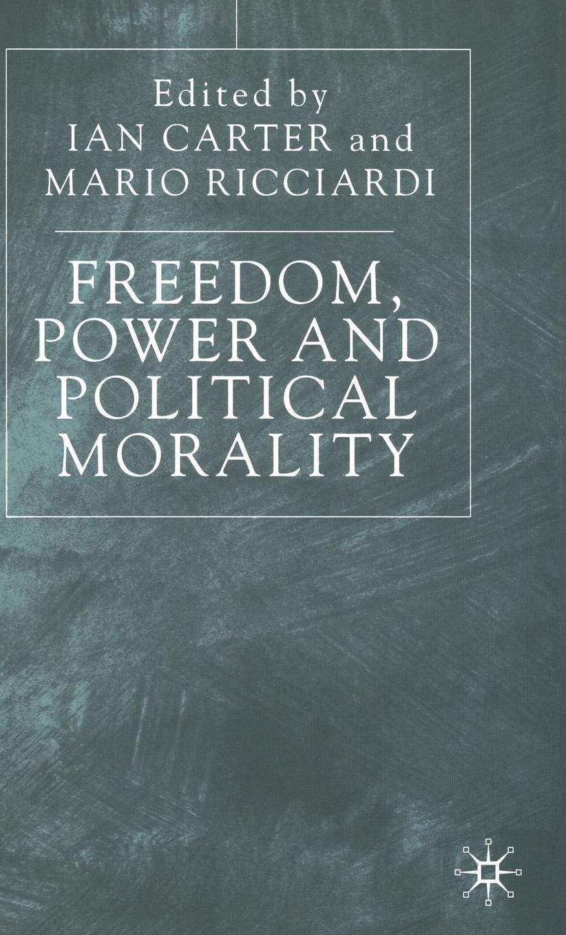Freedom, Power & Political Morality
