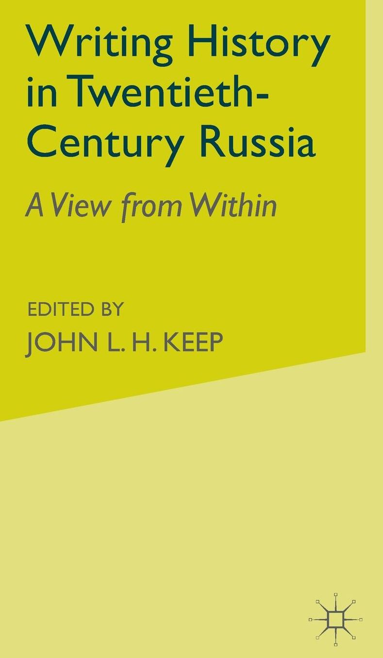 Writing History in Twentieth-Century Russia: A View from Within