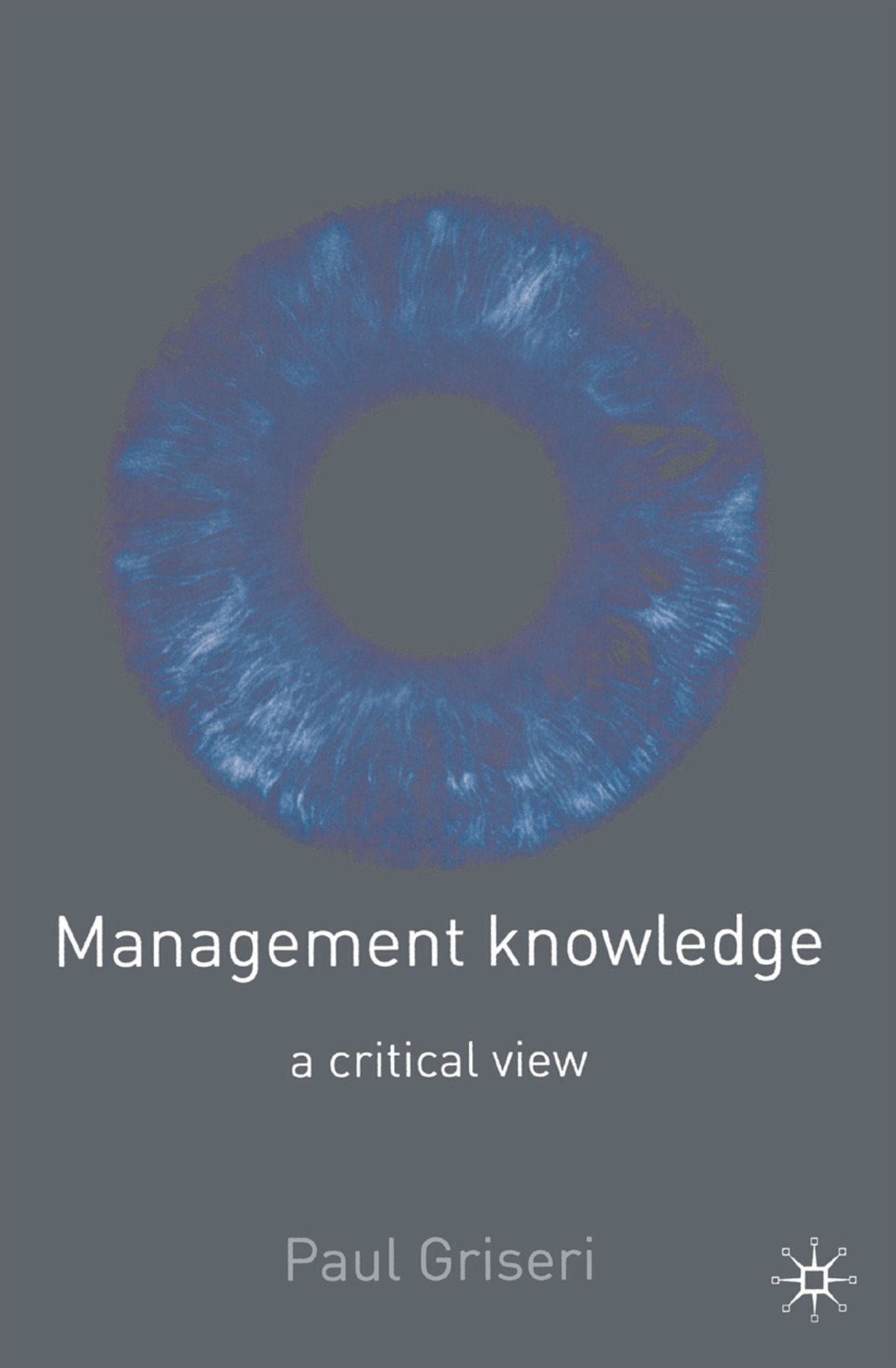 Management Knowledge: A Critical View