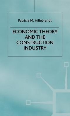 Economic Theory and the Construction Industry