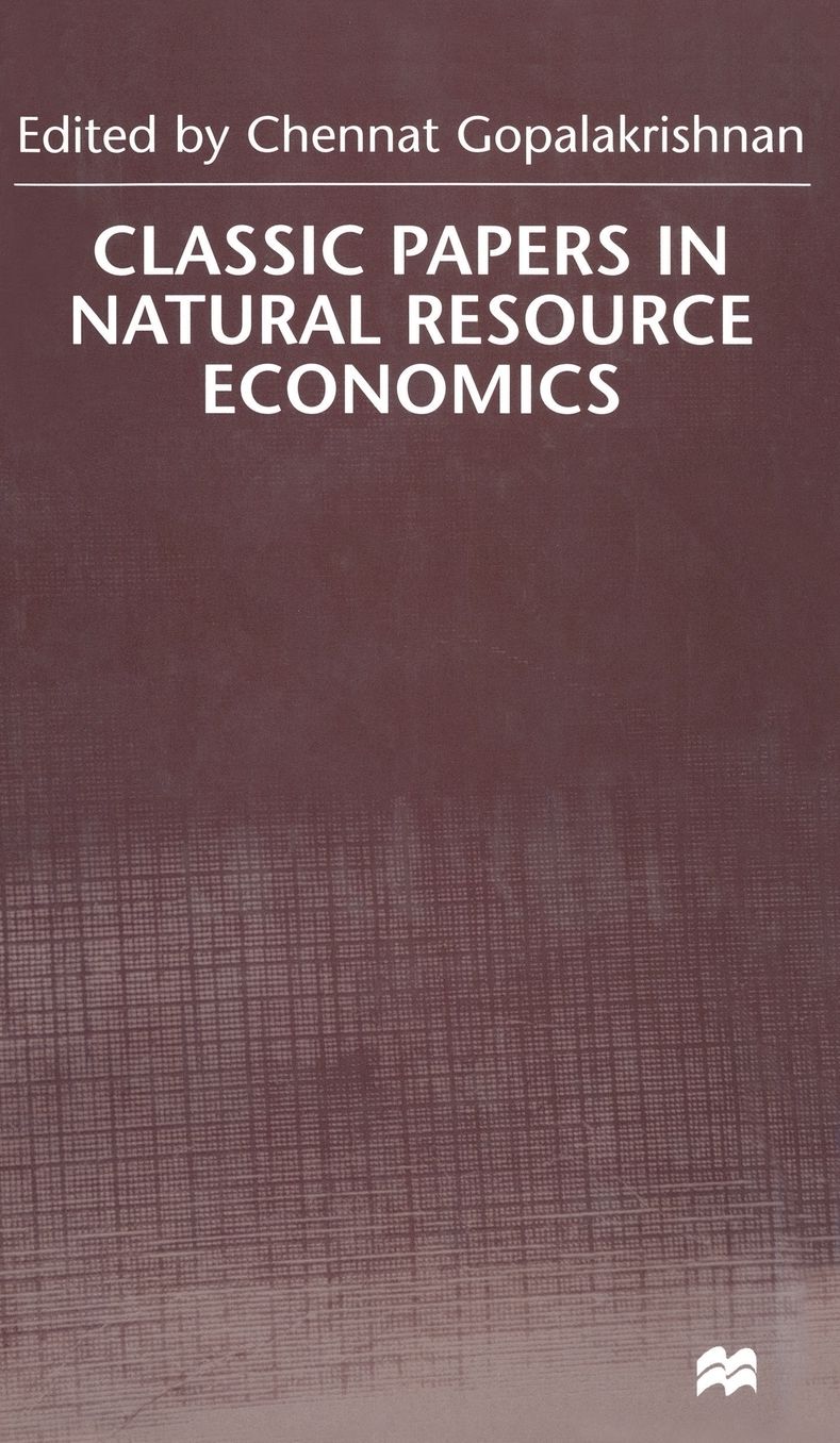 Classic Papers in Natural Resource Economics