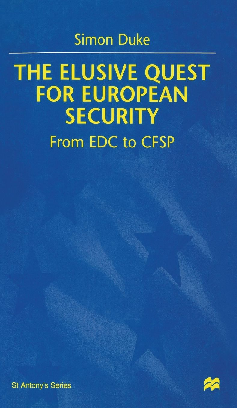 The Elusive Quest for European Security: From EDC to CFSP