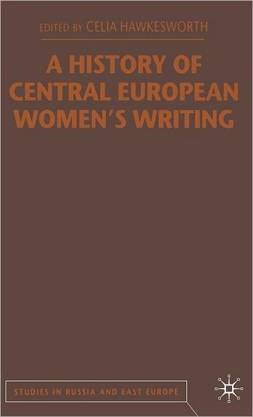 A History of Central European Women's Writing