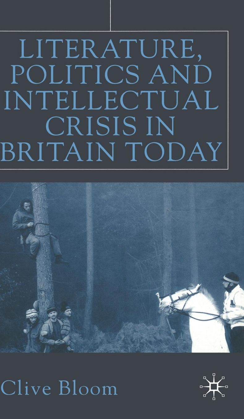 Literature, Politics and Intellectual Crisis in Britain Today