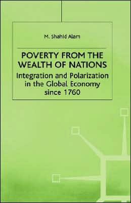 Poverty From The Wealth of Nations: Integration and Polarization in the Global Economy since 1760