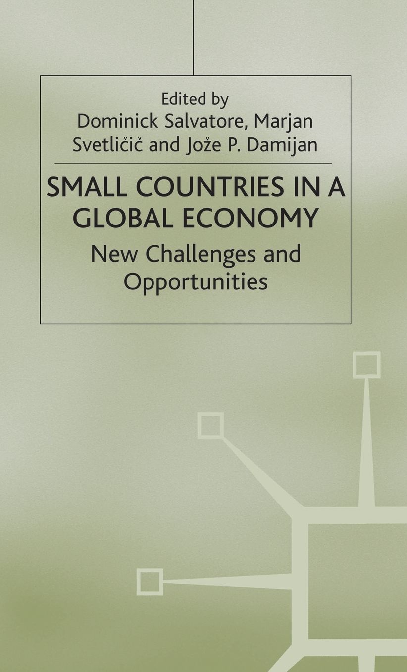 Small Countries in a Global Economy: New Challenges and Opportunities