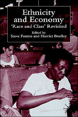 Ethnicity and Economy: 'Race and Class' Revisited