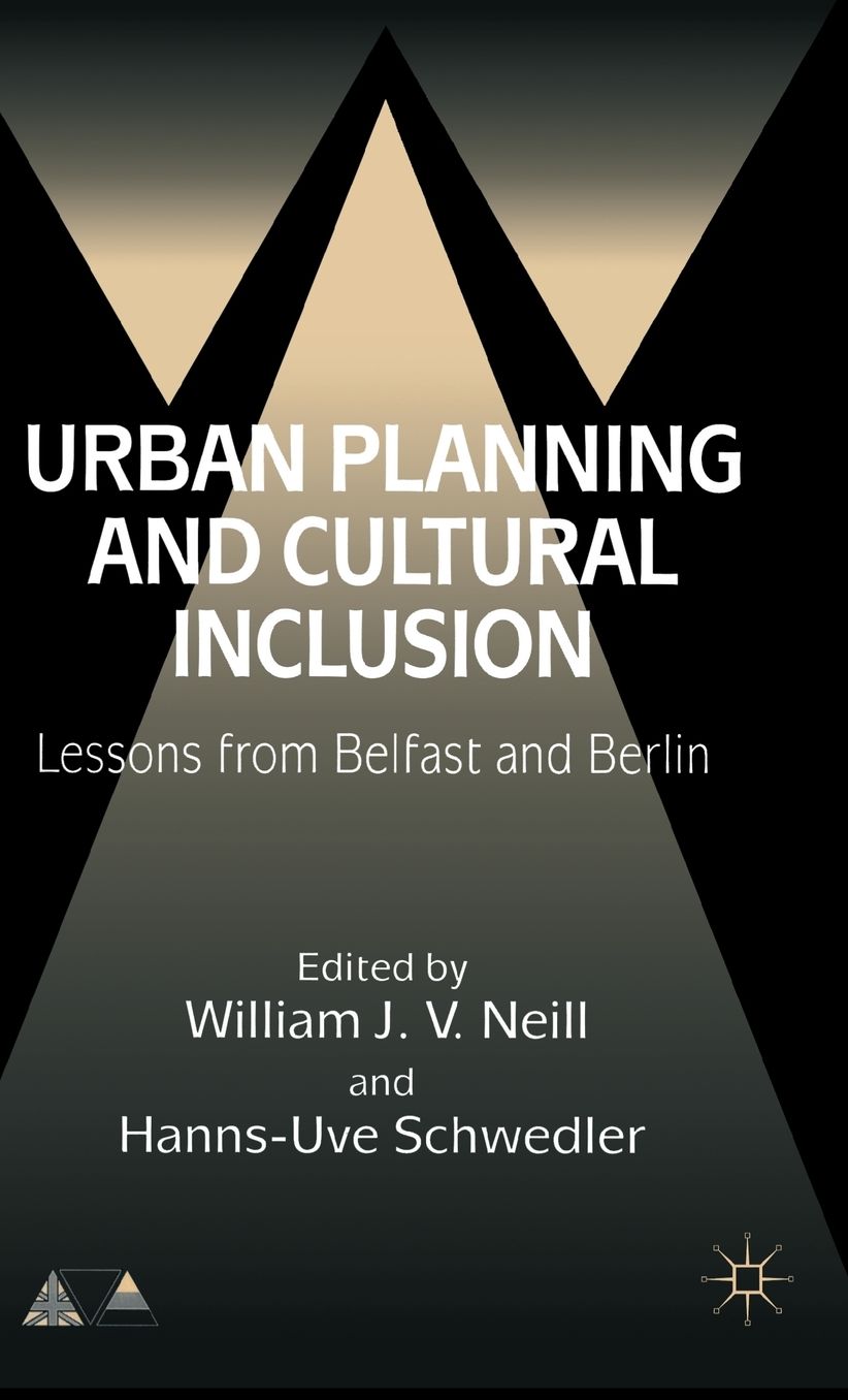 Urban Planning and Cultural Inclusion: Lessons from Belfast and Berlin