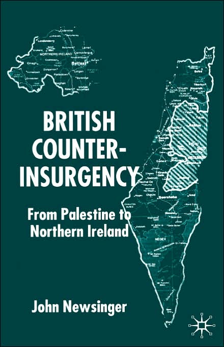 British Counterinsurgency: From Palestine to Northern Ireland