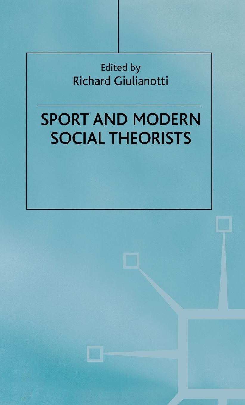Sport and Modern Social Theorists