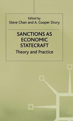 Sanctions as Economic Statecraft: Theory and Practice