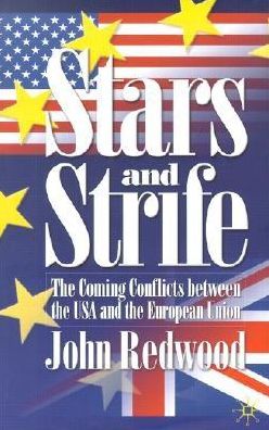 Stars and Strife: The Coming Conflicts between the USA and the European Union