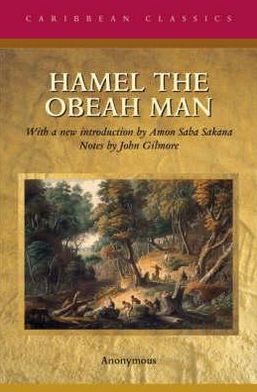 Hamel the Obeah Man: First Published in 1827