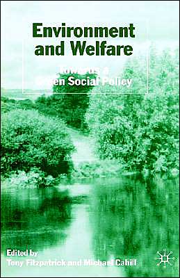 Environment and Welfare: Towards a Green Social Policy