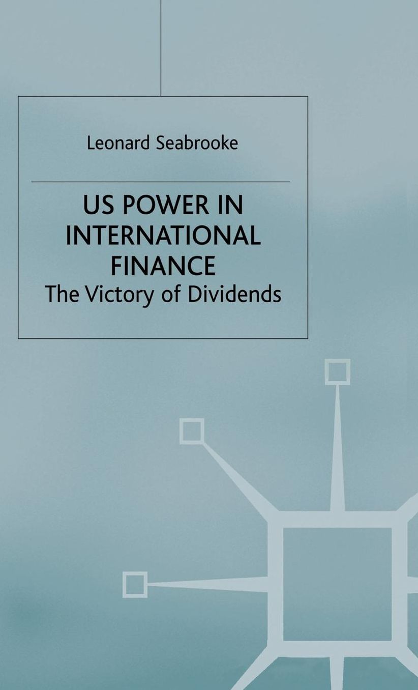 US Power in International Finance: The Victory of Dividends