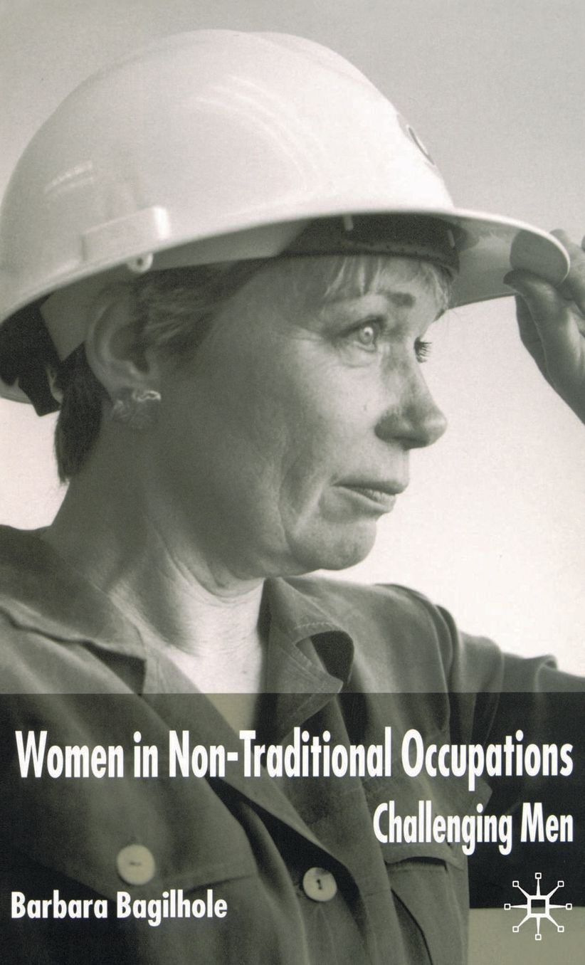 Women in Non-traditional Occupations: Challenging Men