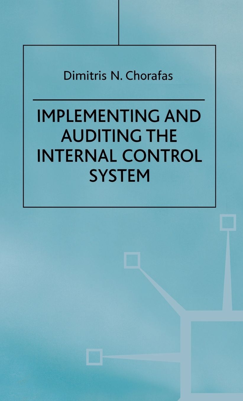 Implementing and Auditing the Internal Control System