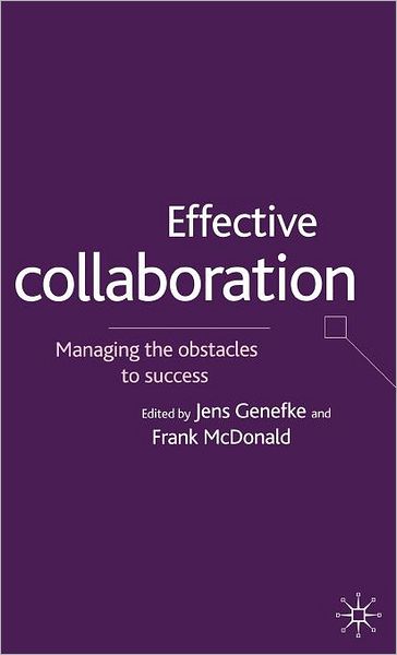 Effective Collaboration: Managing the Obstacles to Success