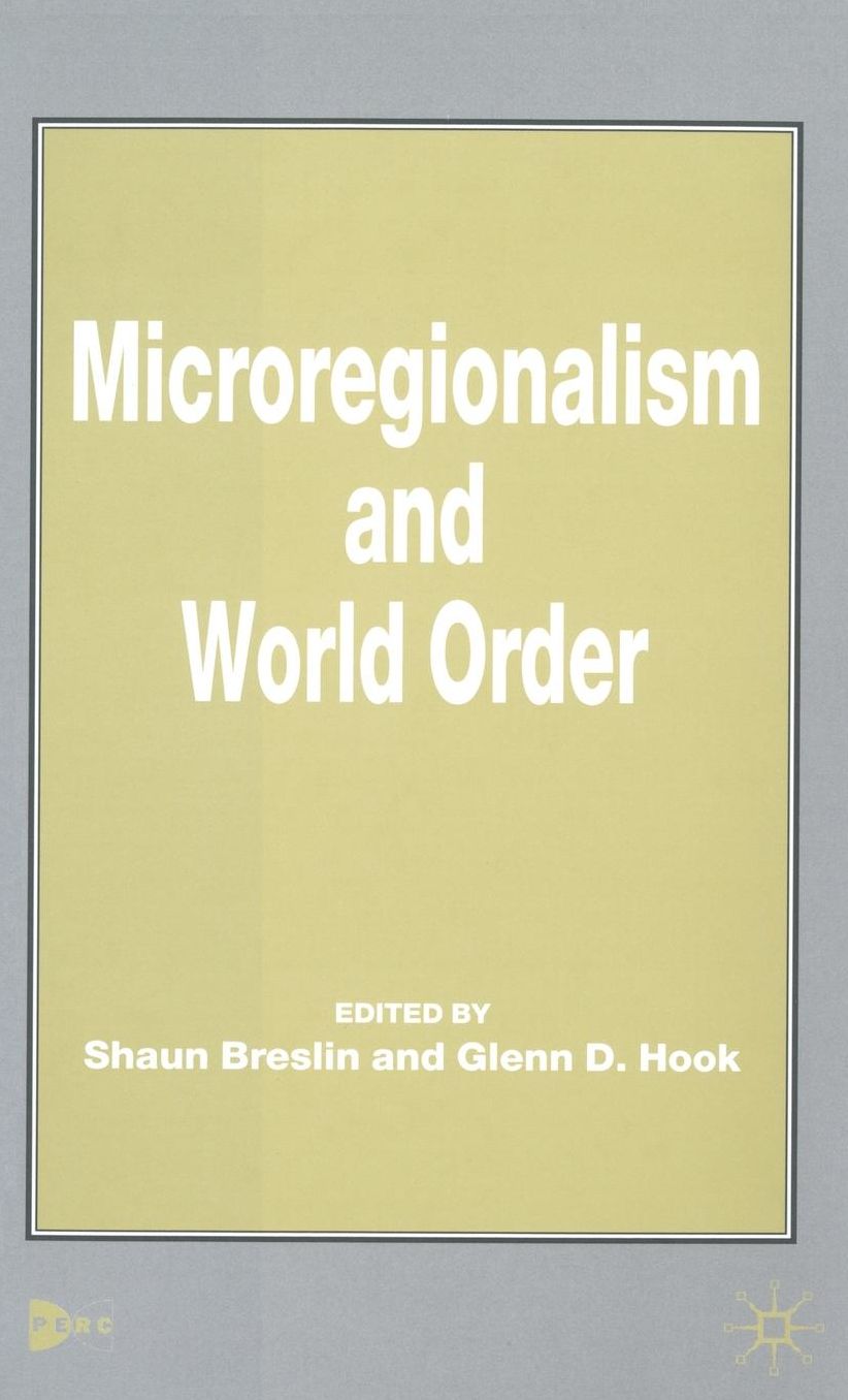 Microregionalism and World Order