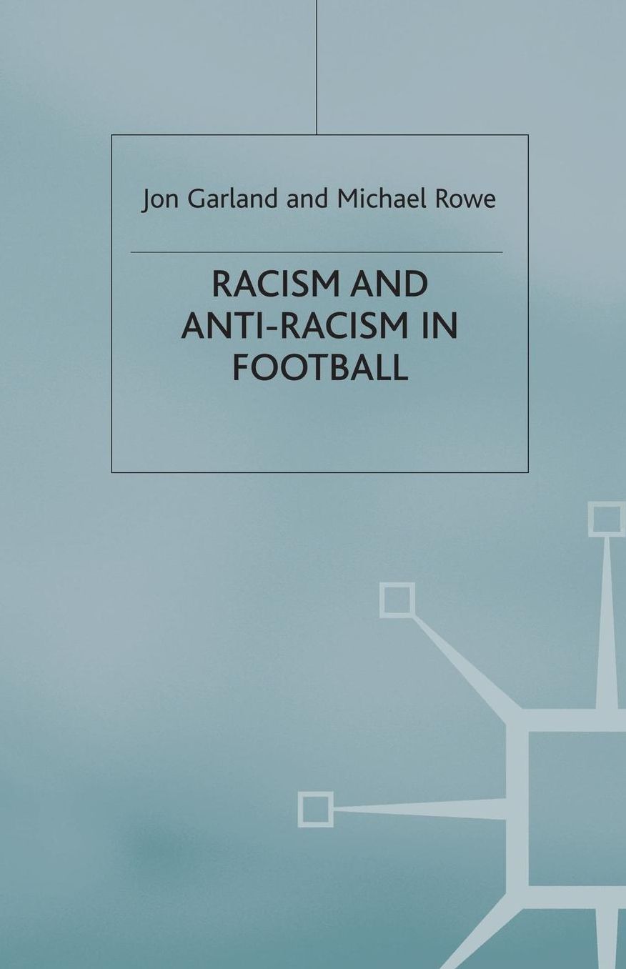 Racism and Anti-racism in Football