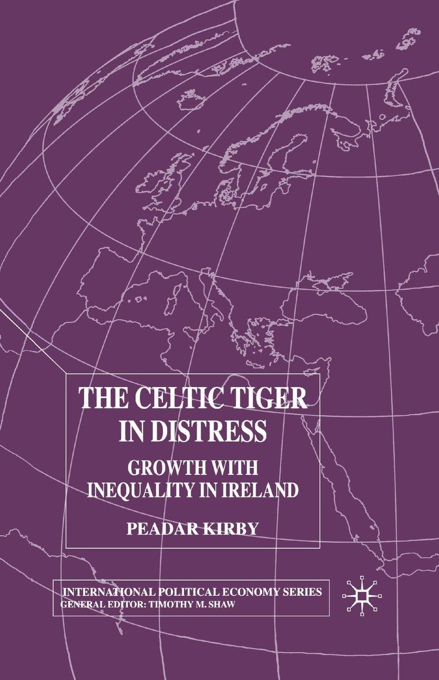 The Celtic Tiger in Distress: Growth with Inequality in Ireland