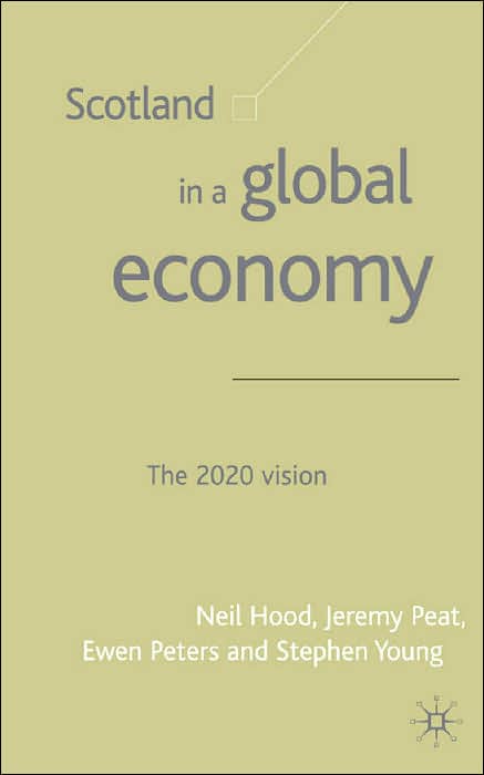 Scotland in a Global Economy: The 2020 Vision