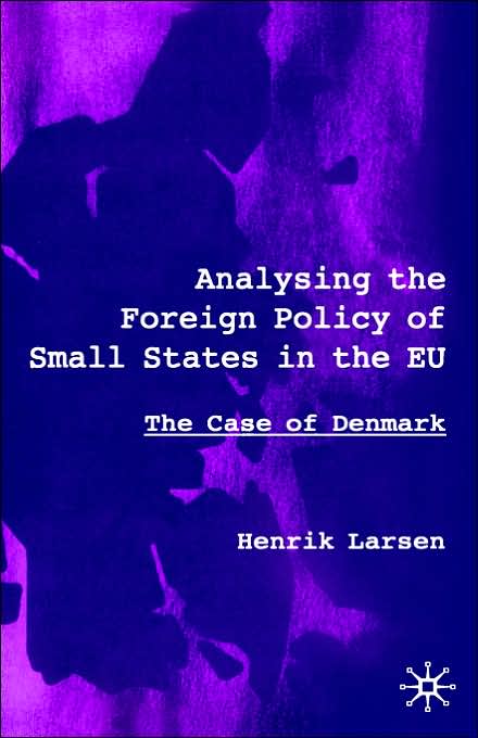 Analysing the Foreign Policy of Small States in the EU: The Case of Denmark