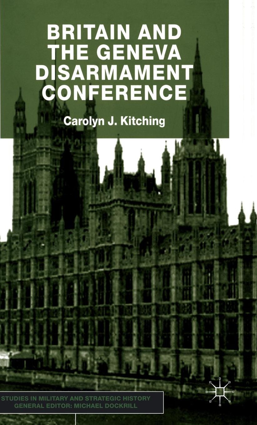Britain and the Geneva Disarmament Conference