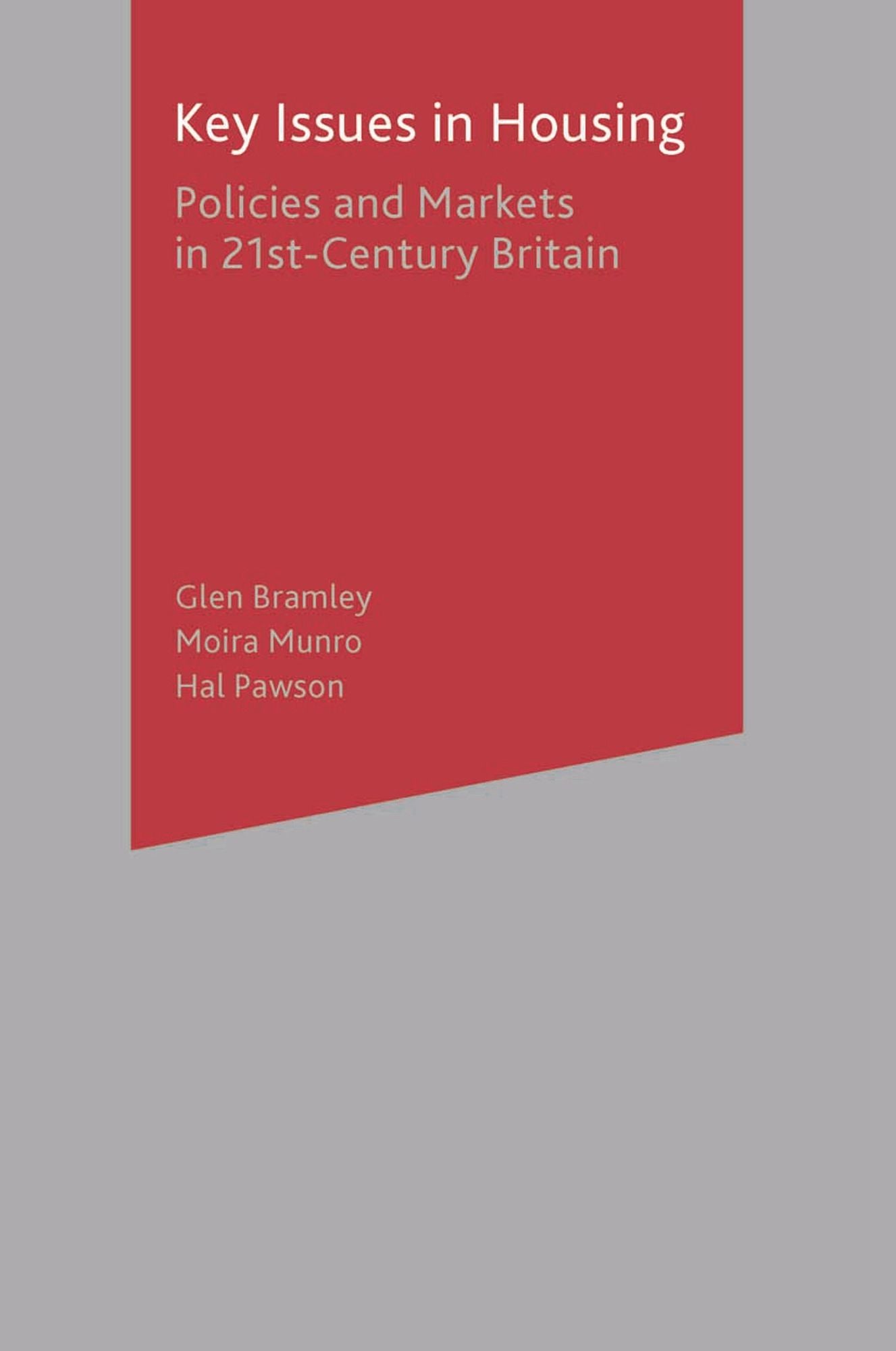 Key Issues in Housing: Policies and Markets in 21st Century Britain