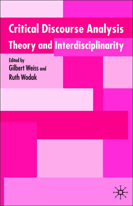 Critical Discourse Analysis: Theory and Interdisciplinarity