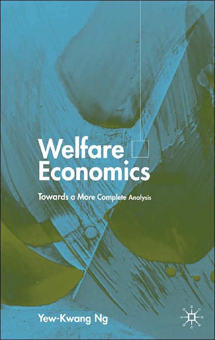 Welfare Economics: Towards a More Complete Analysis
