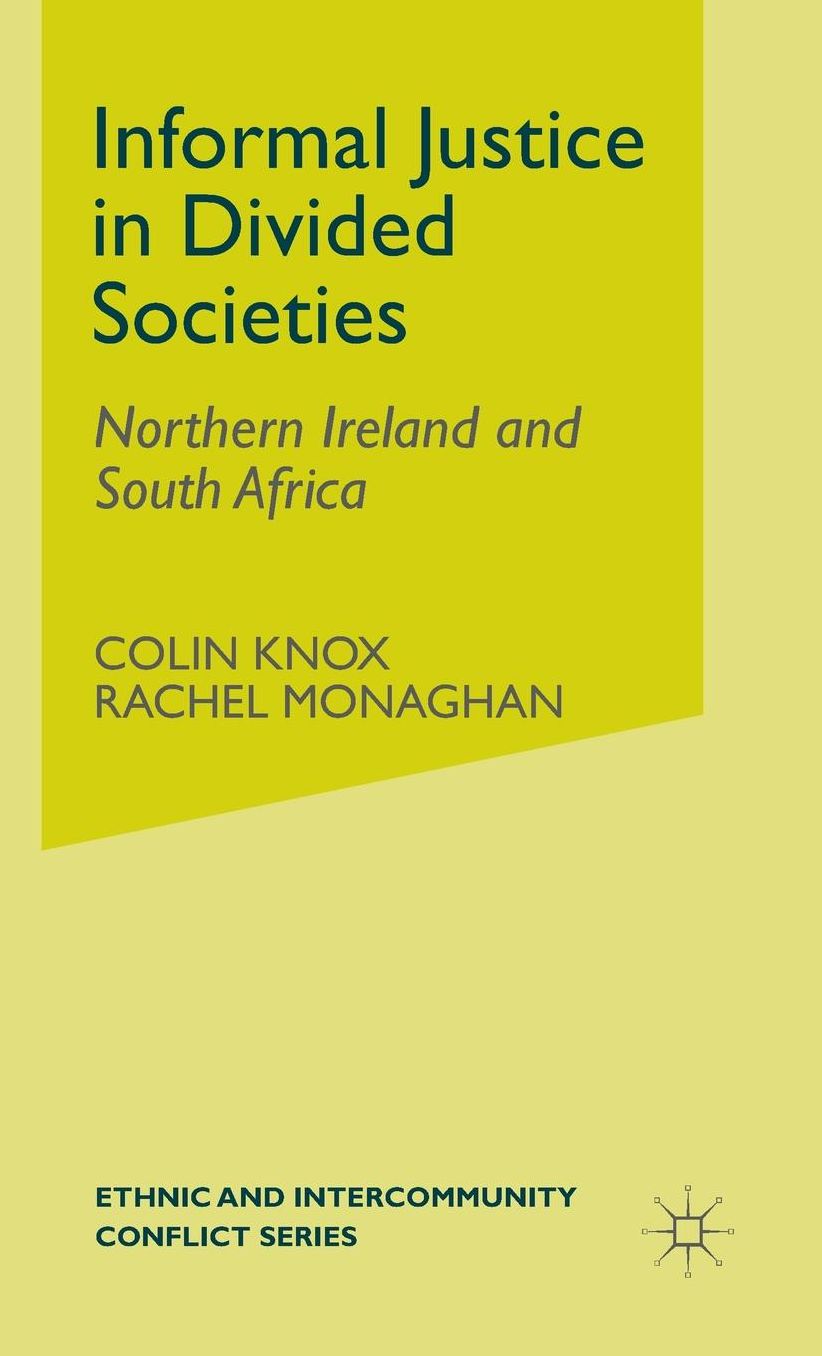 Informal Justice in Divided Societies: Northern Ireland and South Africa