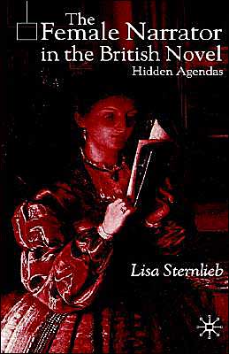The Female Narrator in the British Novel: Hidden Agendas