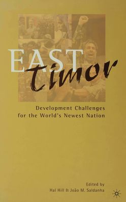 East Timor: Development Challenges for the World's Newest Nation