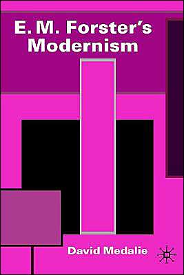 E. M. Forster's Modernism