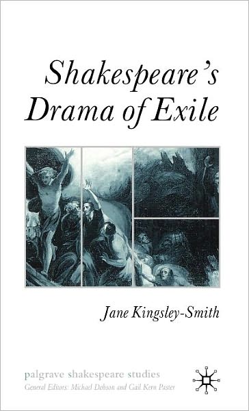 Shakespeare's Drama of Exile