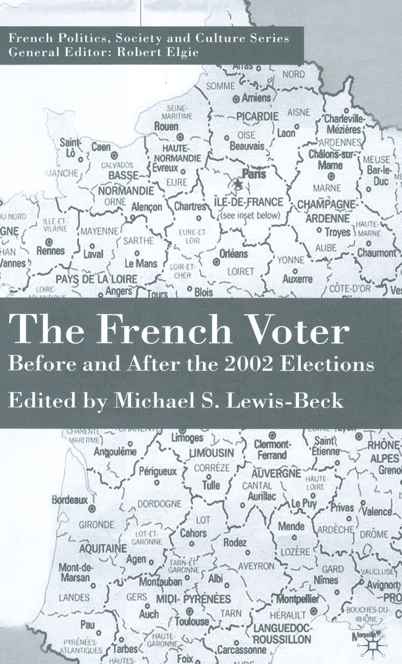 The French Voter: Before and After the 2002 Elections