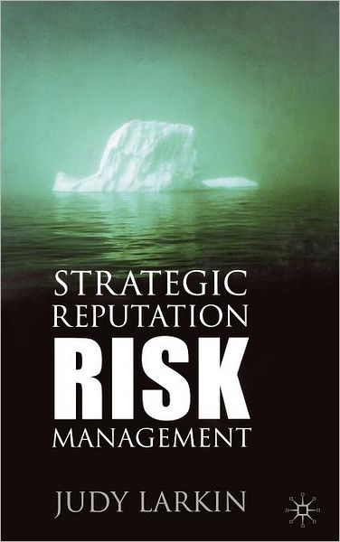 Strategic Reputation Risk Management
