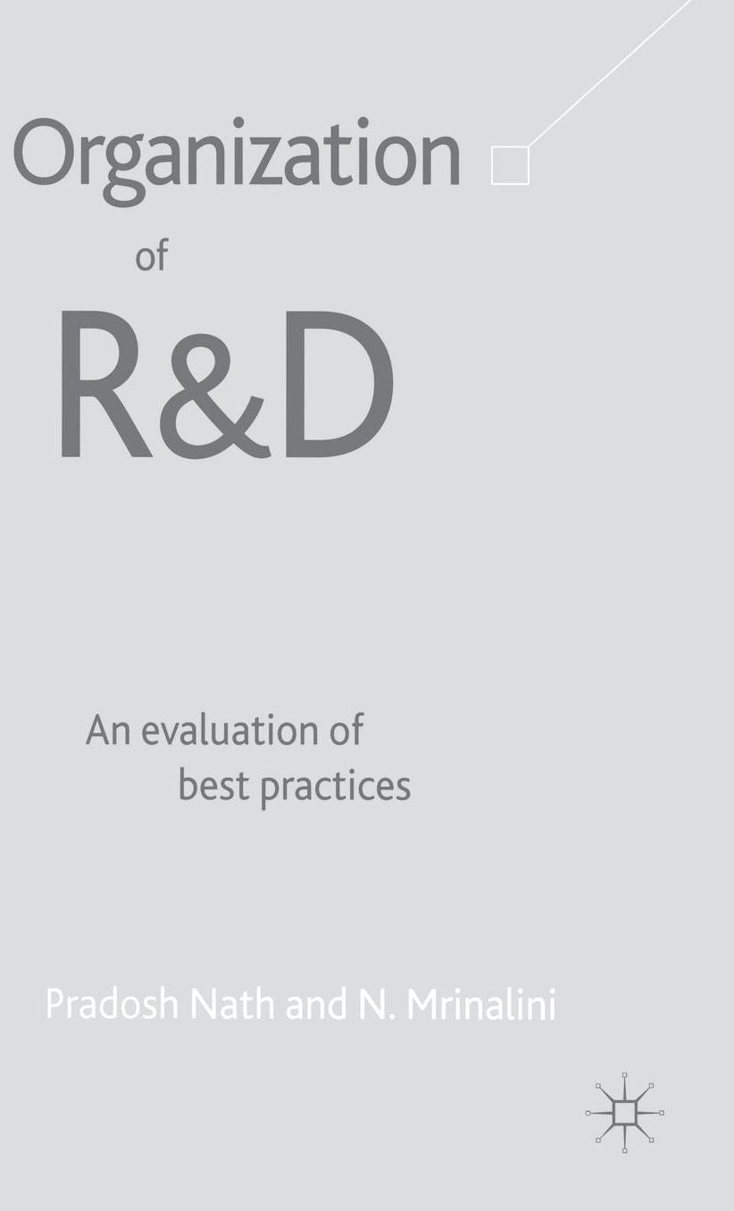 Organization of RandD: An Evaluation of Best Practices