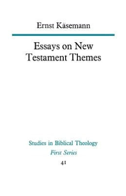 Essays on New Testament Themes