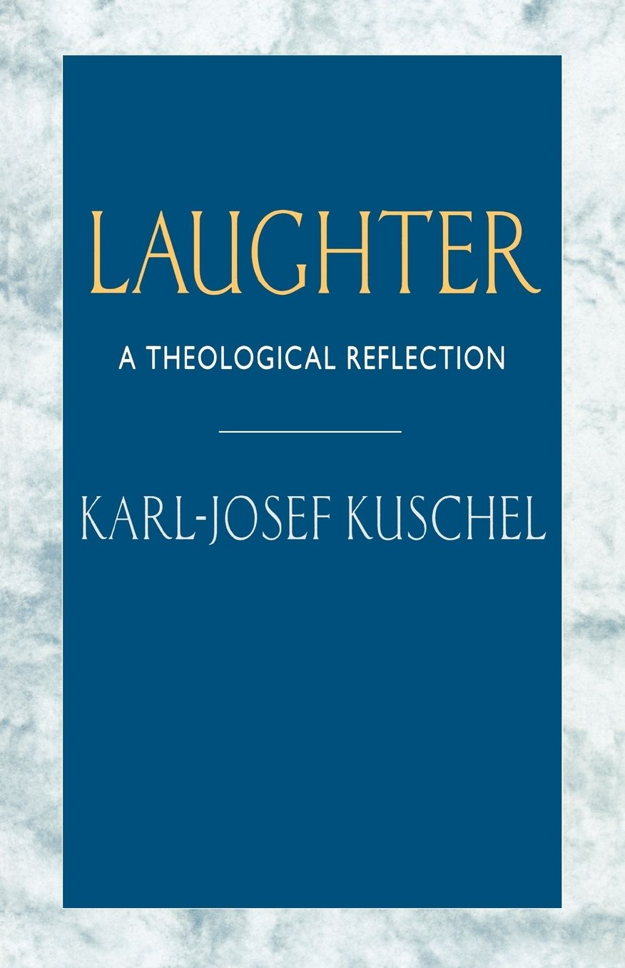 Laughter: A Theological Reflection