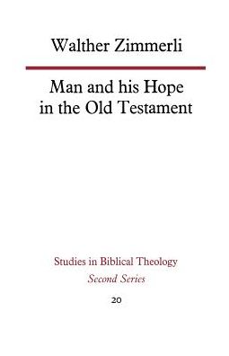 Man and His Hope in the Old Testament