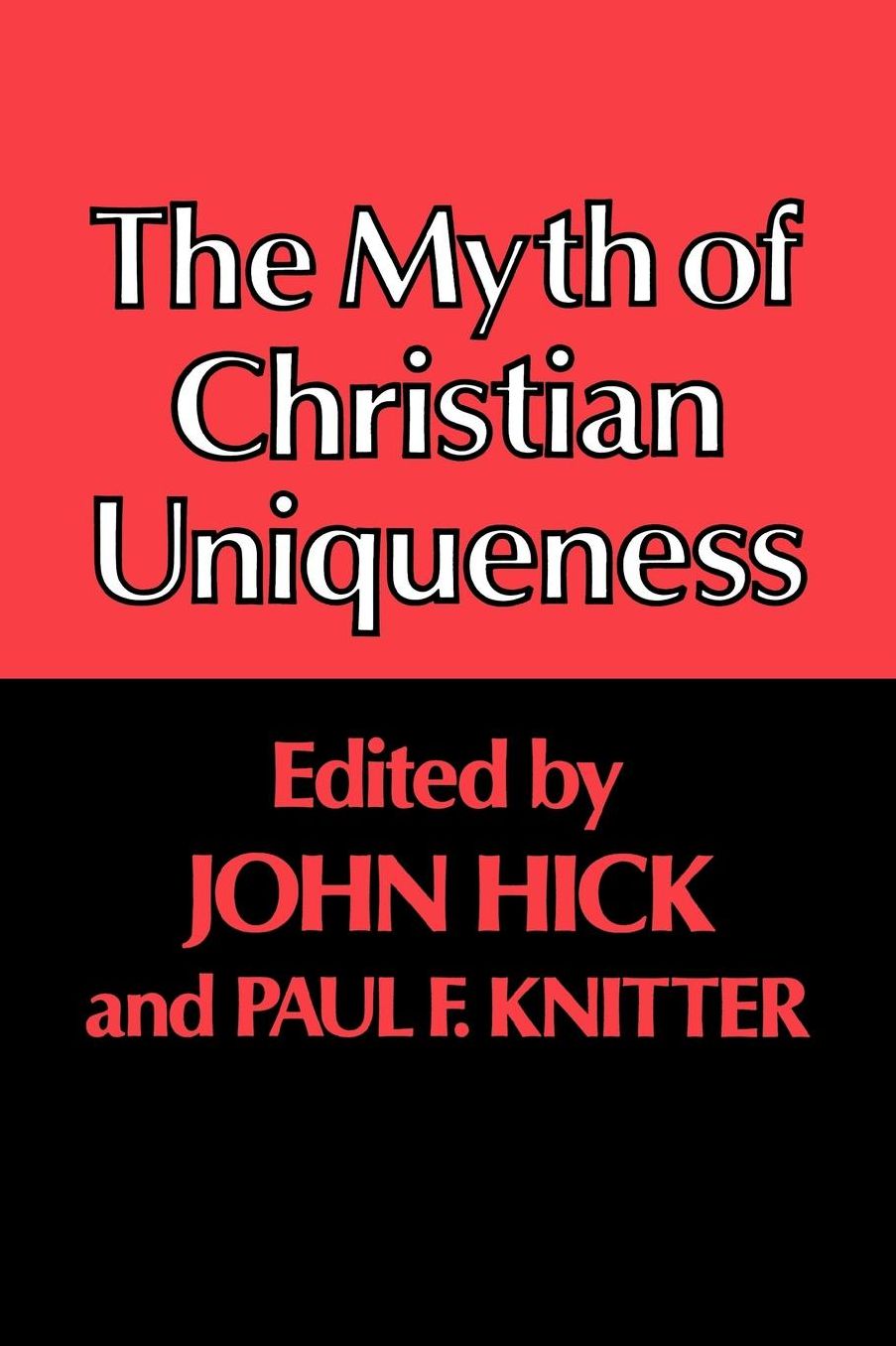 The Myth Of Christian Uniqueness