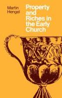 Property And Richaes In The Early Church